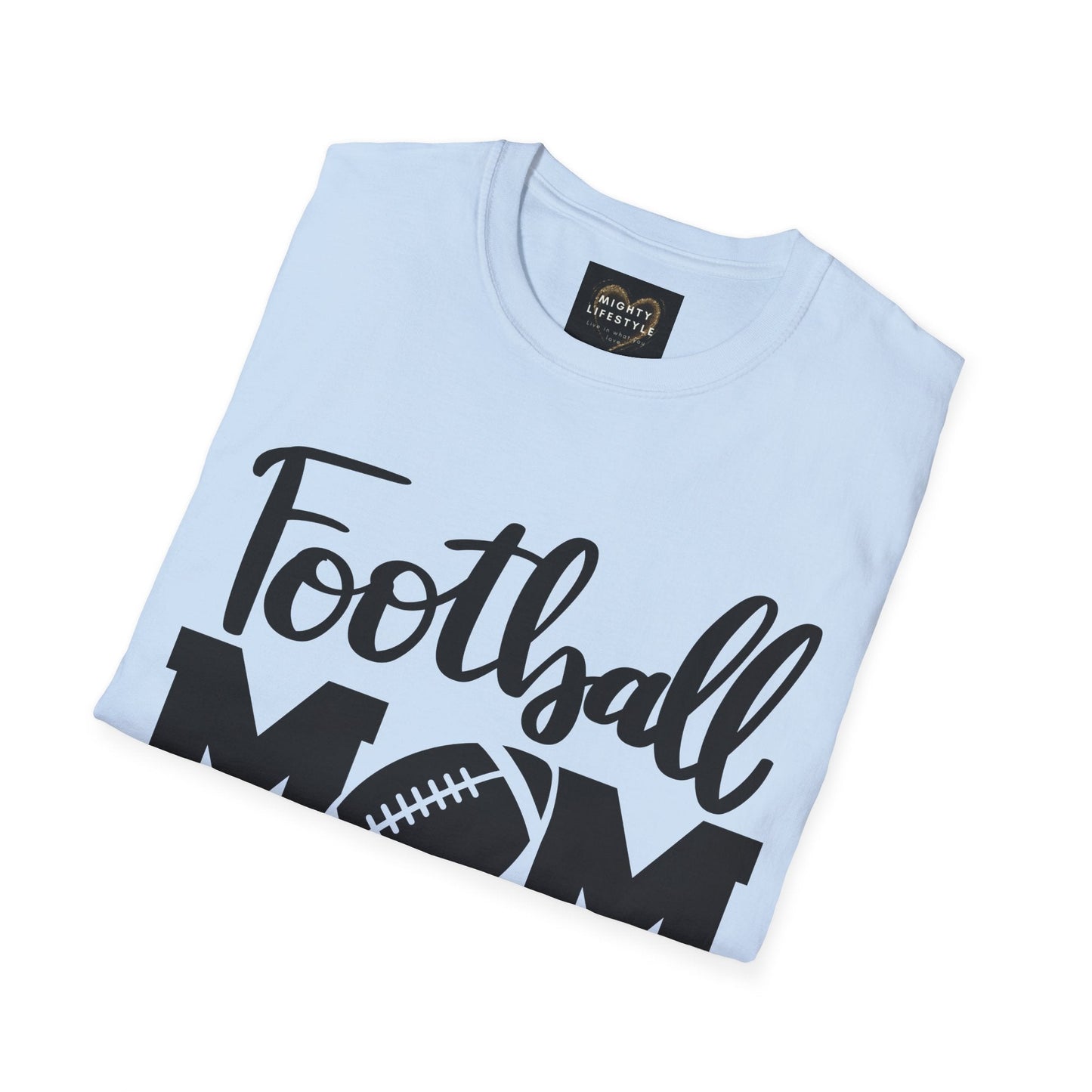 Football Mom Fan Shirt | Tackle and Flag Football Shirt | Sports Shirt | Football Player Shirt | Mighty Lifestyle | Softstyle T-Shirt - Mighty Lifestyle