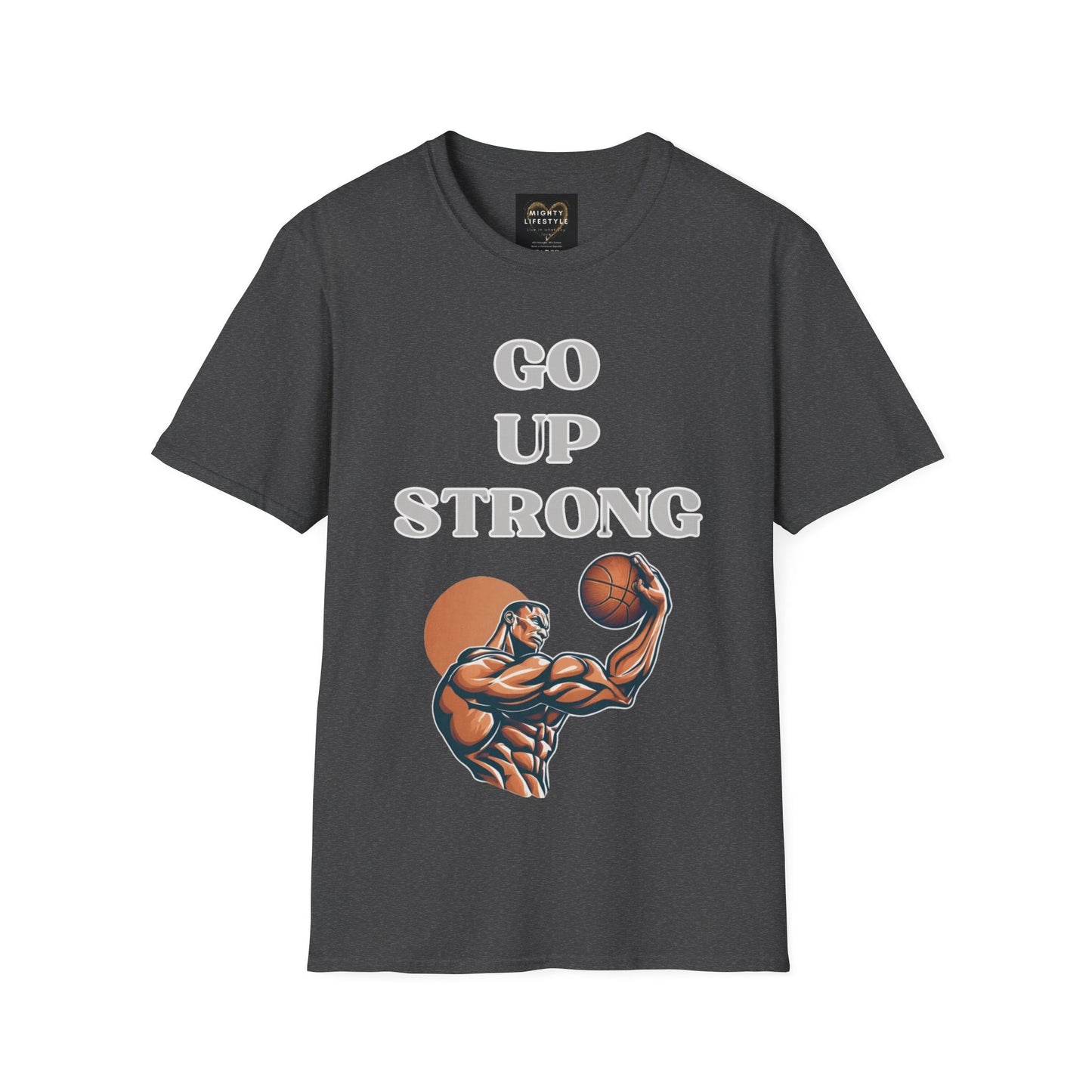 Go Up Strong | Motivational Shirt | Travel Basketball| AAU Basketball | Basketball Shirt |Basketball Mom| Basketball Dad | Unisex Basketball Shirt | Sports Shirt | Baller Shirt | Mighty Lifestyle | Softstyle T-Shirt - Mighty Lifestyle