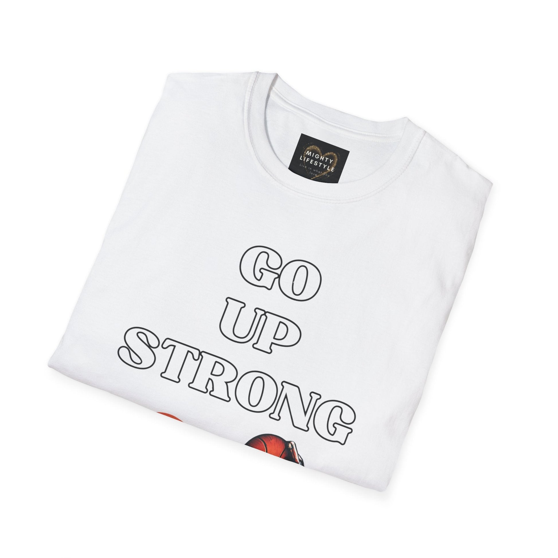 Go Up Strong | Motivational Shirt | Travel Basketball| AAU Basketball | Basketball Shirt |Basketball Mom| Basketball Dad | Unisex Basketball Shirt | Sports Shirt | Baller Shirt | Mighty Lifestyle | Softstyle T-Shirt - Mighty Lifestyle