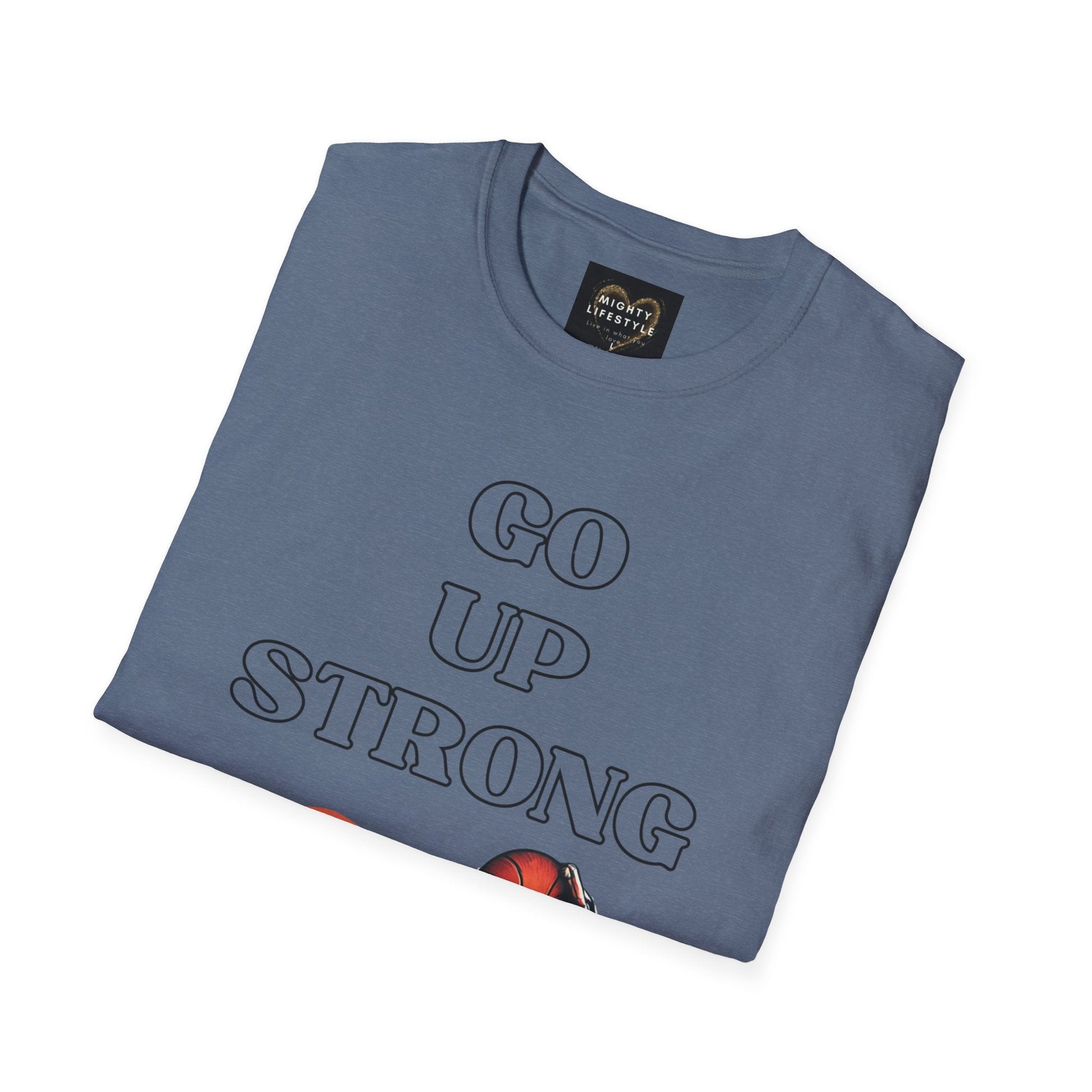 Go Up Strong | Motivational Shirt | Travel Basketball| AAU Basketball | Basketball Shirt |Basketball Mom| Basketball Dad | Unisex Basketball Shirt | Sports Shirt | Baller Shirt | Mighty Lifestyle | Softstyle T-Shirt - Mighty Lifestyle