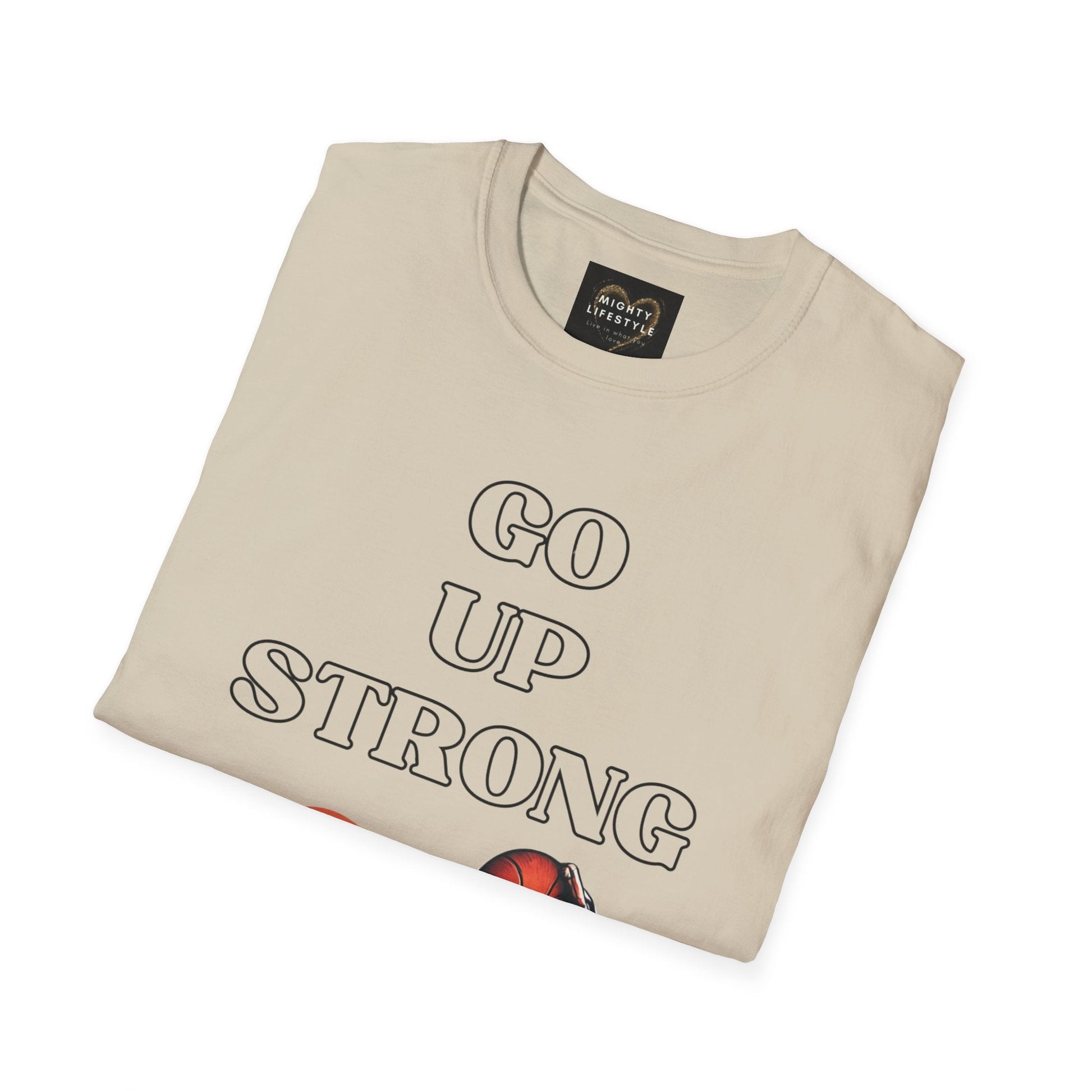 Go Up Strong | Motivational Shirt | Travel Basketball| AAU Basketball | Basketball Shirt |Basketball Mom| Basketball Dad | Unisex Basketball Shirt | Sports Shirt | Baller Shirt | Mighty Lifestyle | Softstyle T-Shirt - Mighty Lifestyle