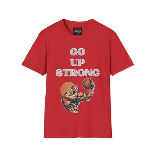 Go Up Strong | Motivational Shirt | Travel Basketball| AAU Basketball | Basketball Shirt |Basketball Mom| Basketball Dad | Unisex Basketball Shirt | Sports Shirt | Baller Shirt | Mighty Lifestyle | Softstyle T-Shirt - Mighty Lifestyle