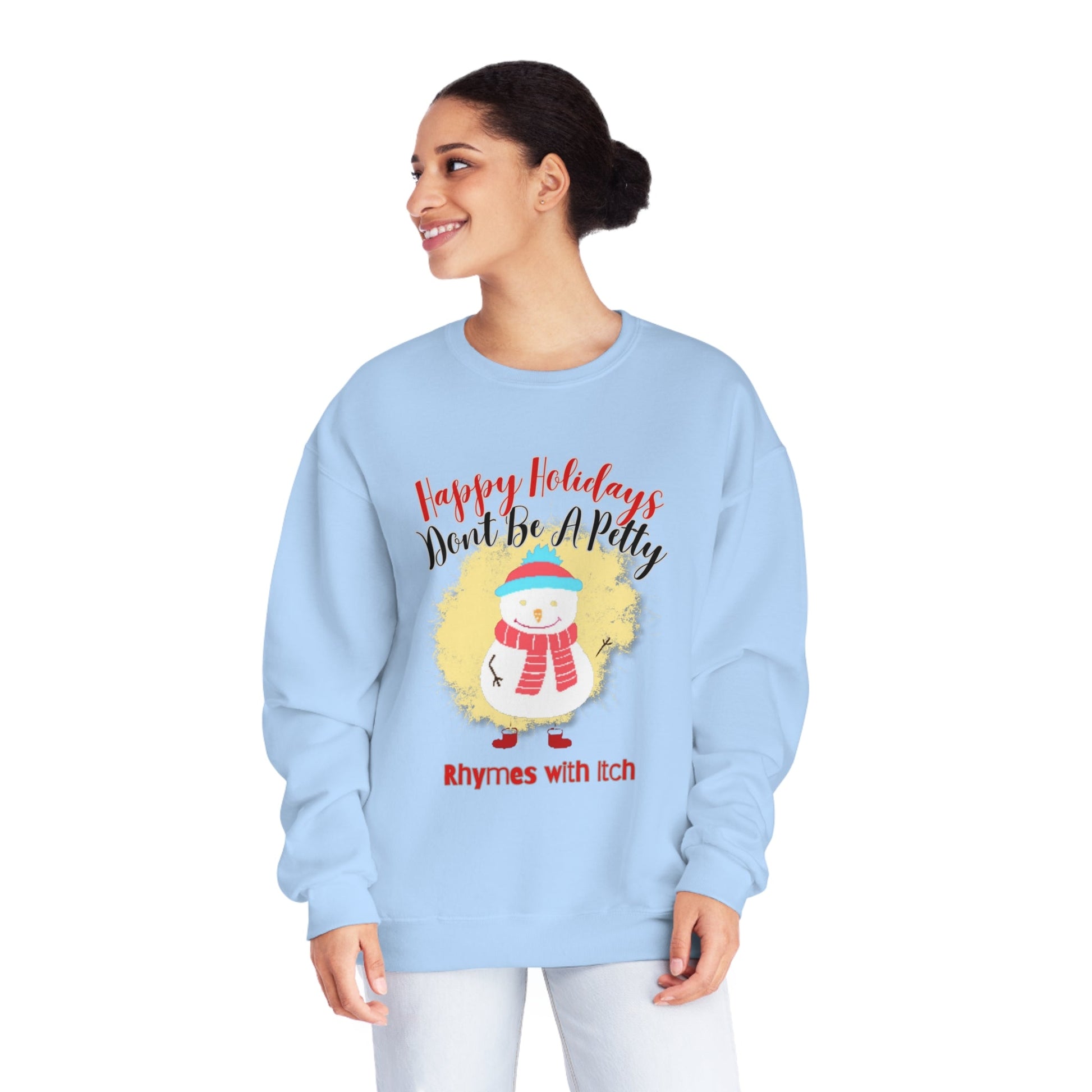 Happy Holidays, Don't Be a Petty, Ugly Sweater, Christmas Sweater, Holiday Sweater, Holiday Sweaters, Unisex NuBlend® Crewneck Sweatshirt - Mighty Lifestyle