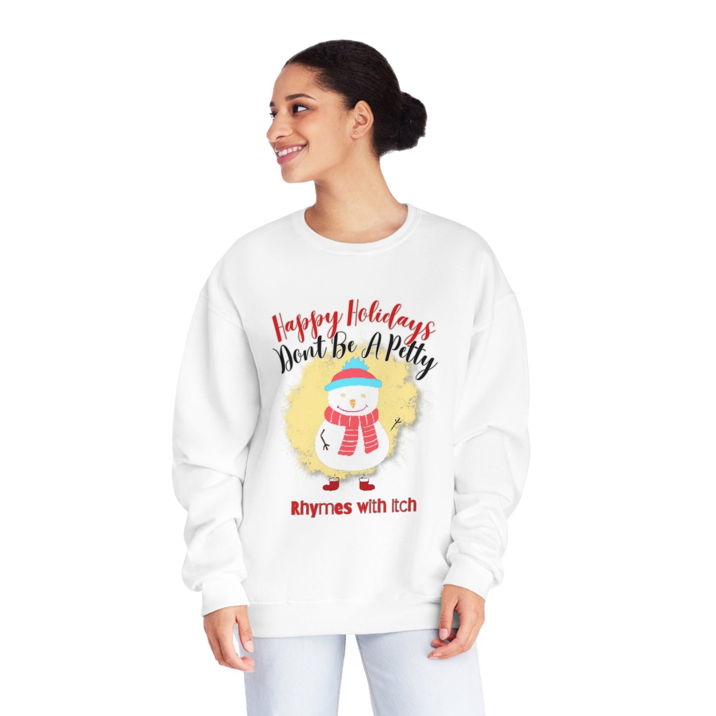 Happy Holidays, Don't Be a Petty, Ugly Sweater, Christmas Sweater, Holiday Sweater, Holiday Sweaters, Unisex NuBlend® Crewneck Sweatshirt - Mighty Lifestyle