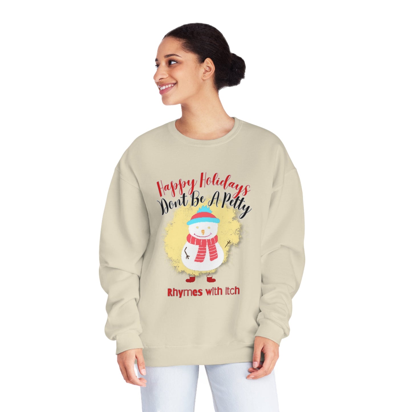 Happy Holidays, Don't Be a Petty, Ugly Sweater, Christmas Sweater, Holiday Sweater, Holiday Sweaters, Unisex NuBlend® Crewneck Sweatshirt - Mighty Lifestyle