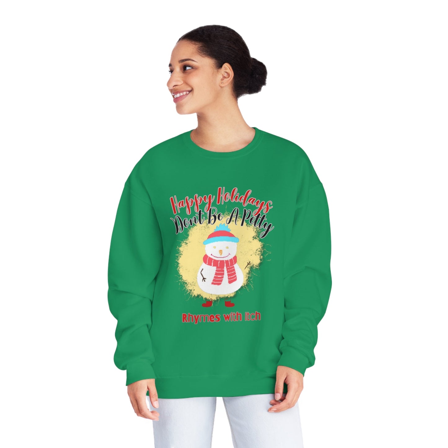 Happy Holidays, Don't Be a Petty, Ugly Sweater, Christmas Sweater, Holiday Sweater, Holiday Sweaters, Unisex NuBlend® Crewneck Sweatshirt - Mighty Lifestyle