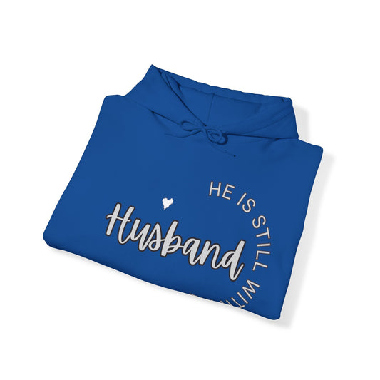 Husband He is Still with Me, Memorial, RIP, Now an Angel, Gone but not forgotten Hoodie, Unisex Heavy Blend™ Hooded Sweatshirt - Mighty Lifestyle