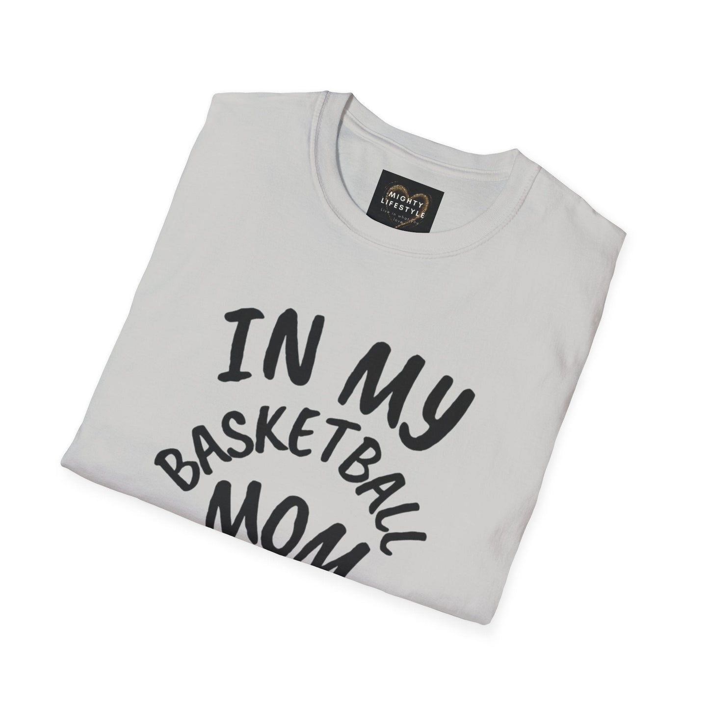 In My Basketball Mom Era | Basketball Shirt | Sports Shirt | Baller Shirt | Mighty Lifestyle | Softstyle T-Shirt - Mighty Lifestyle