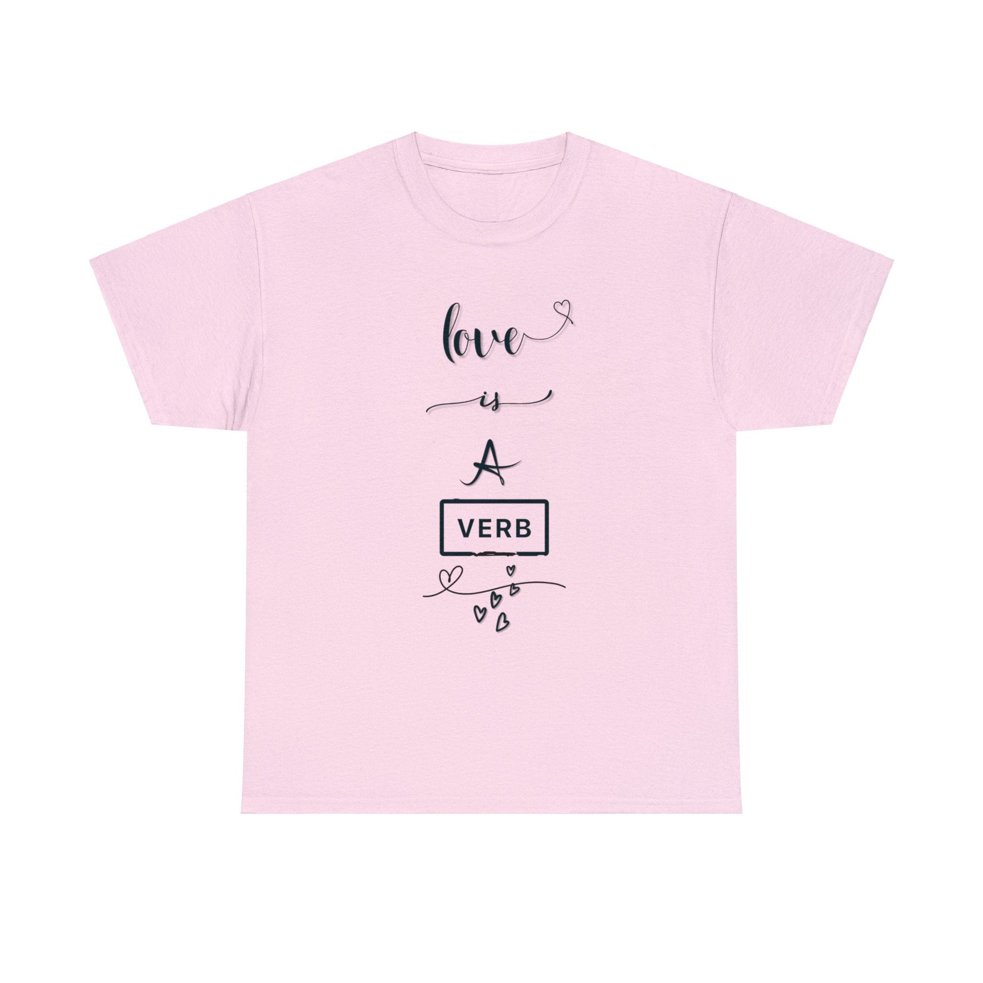 Love is a Verb Shirt, Shirt for Love, Shirt for Valentine, Gift for woman, Gift for teen - Mighty Lifestyle