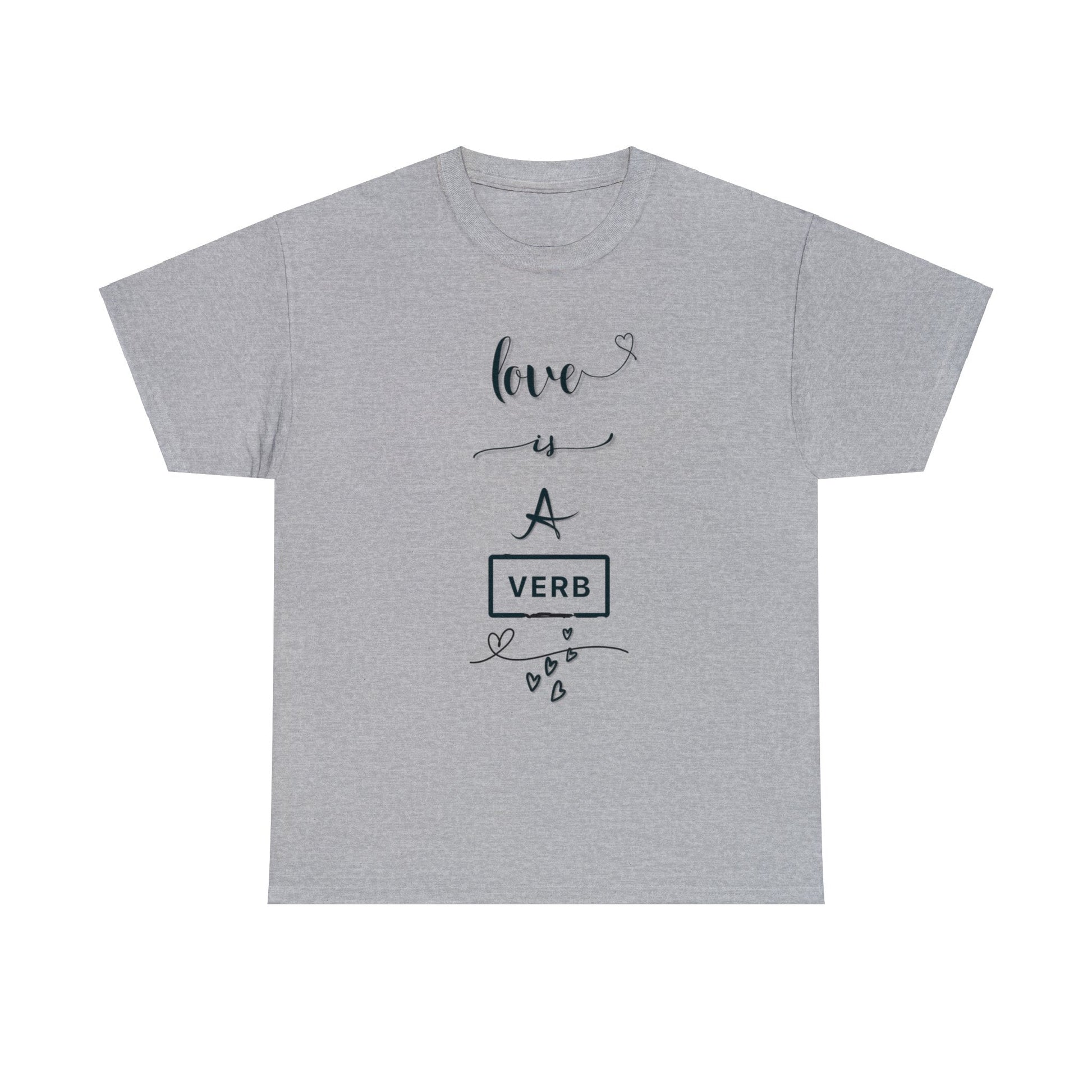 Love is a Verb Shirt, Shirt for Love, Shirt for Valentine, Gift for woman, Gift for teen - Mighty Lifestyle