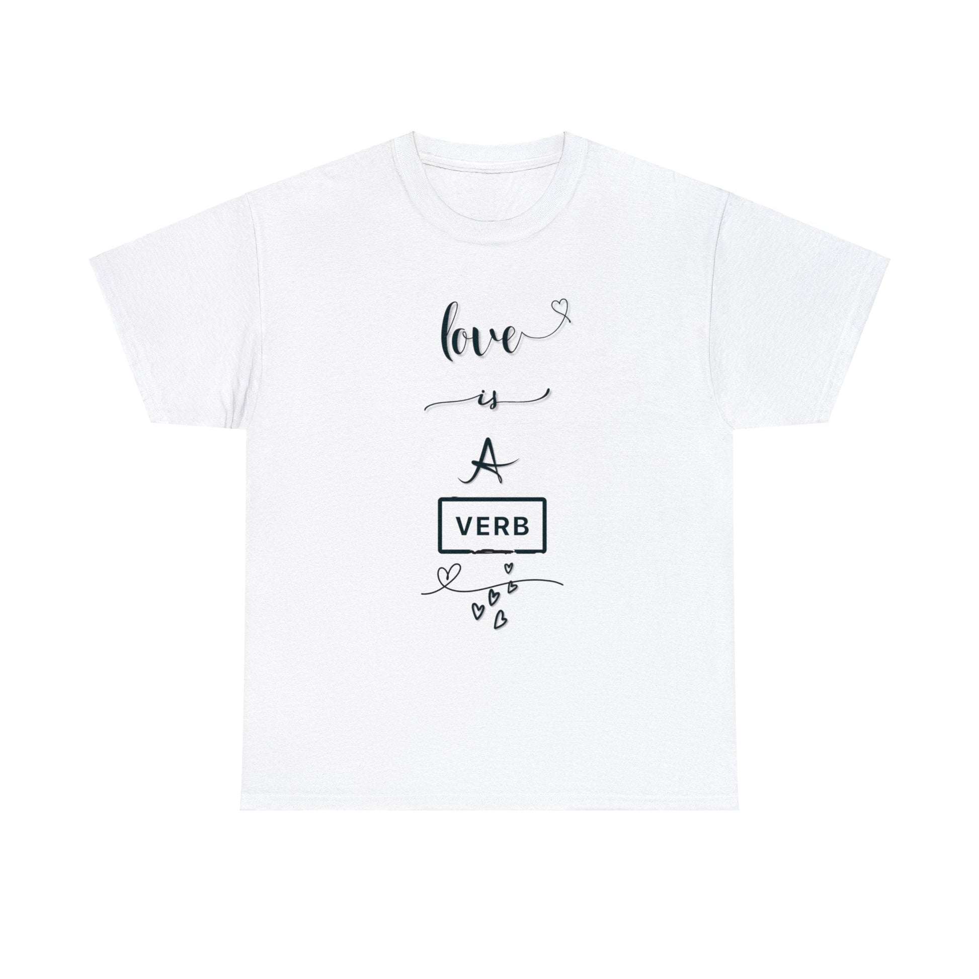 Love is a Verb Shirt, Shirt for Love, Shirt for Valentine, Gift for woman, Gift for teen - Mighty Lifestyle