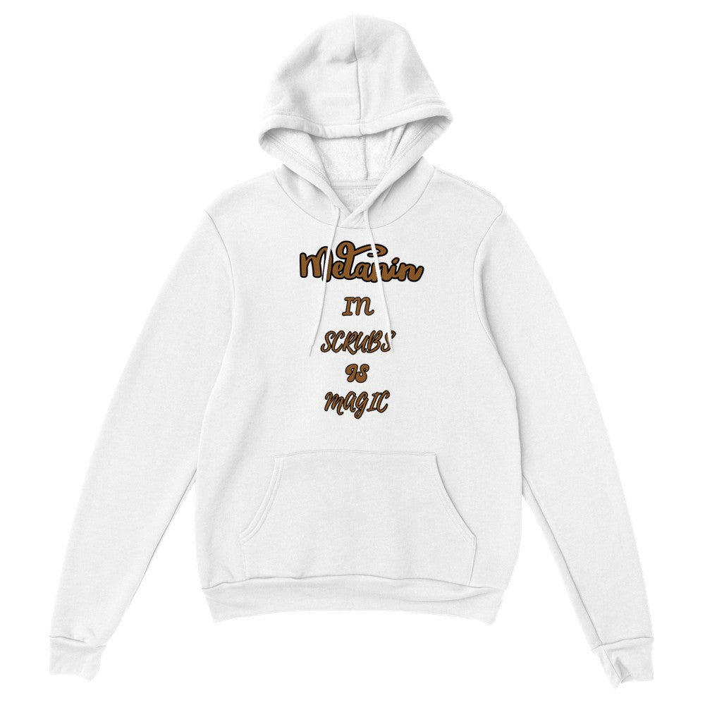 Melanin in Scrubs, Medical professional, Doctor, nurse, pharmacist, Tech, licensed specialist, Student, Premium Unisex Pullover Hoodie - Mighty Lifestyle