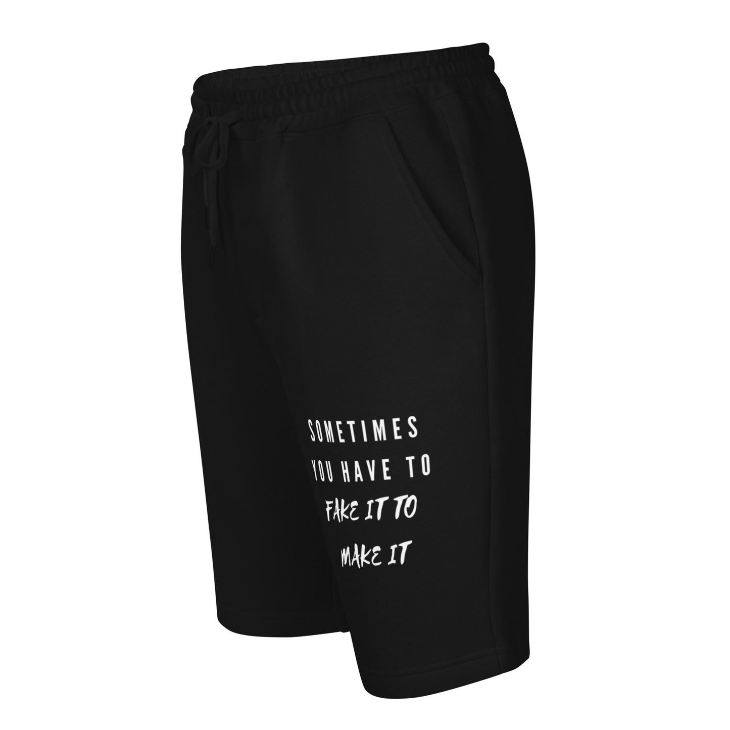 Mighty Lifestyle Sometimes You Have to Fake It to Make It | fleece shorts