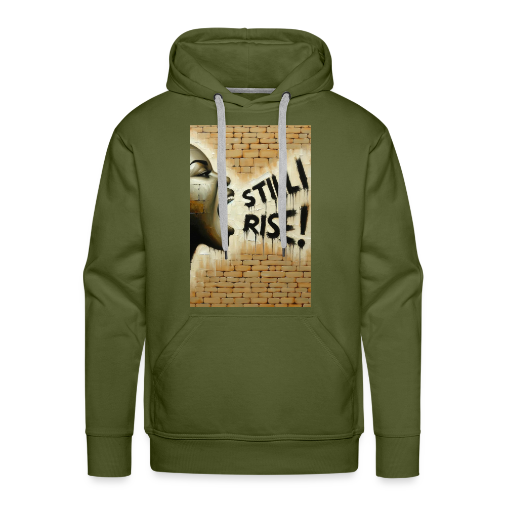 Still I Rise Hoodie | Resilience Hoodie | Motivation Premium Hoodie - olive green