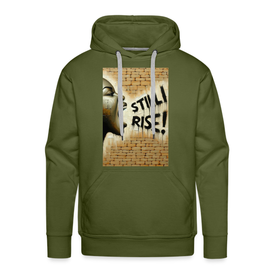 Still I Rise Hoodie | Resilience Hoodie | Motivation Premium Hoodie - olive green