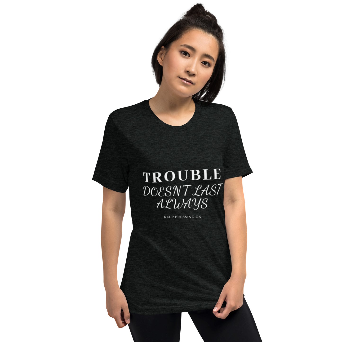 Mighty Lifestyle Trouble Doesn't Last | Short sleeve t-shirt