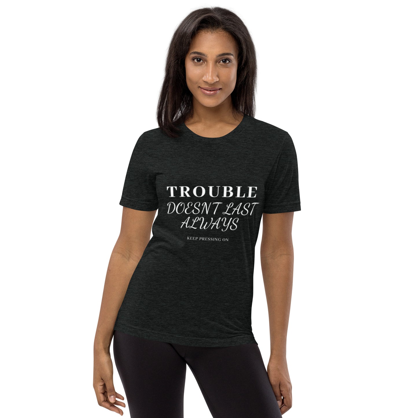 Mighty Lifestyle “Trouble Doesn’t Last Always” Short-Sleeve Tri-Blend T-Shirt