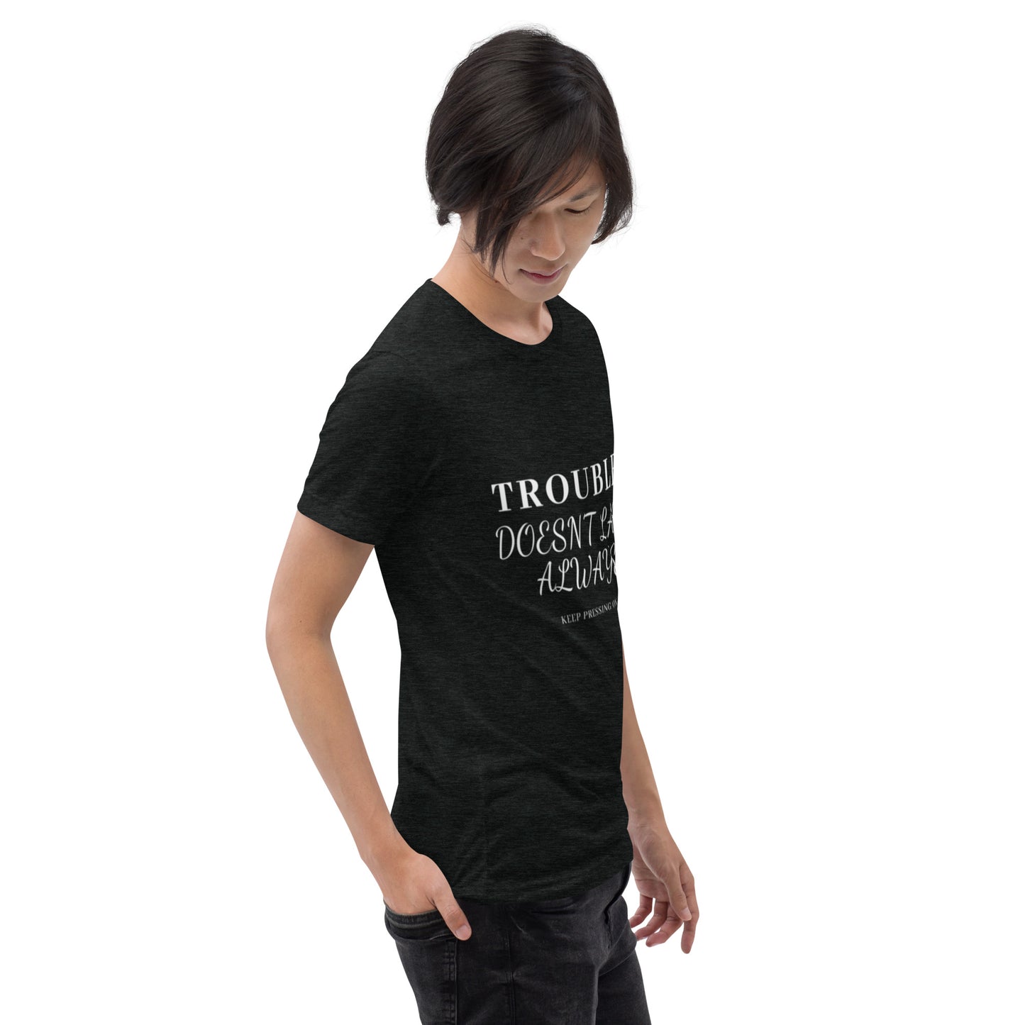 Mighty Lifestyle Trouble Doesn't Last | Short sleeve t-shirt