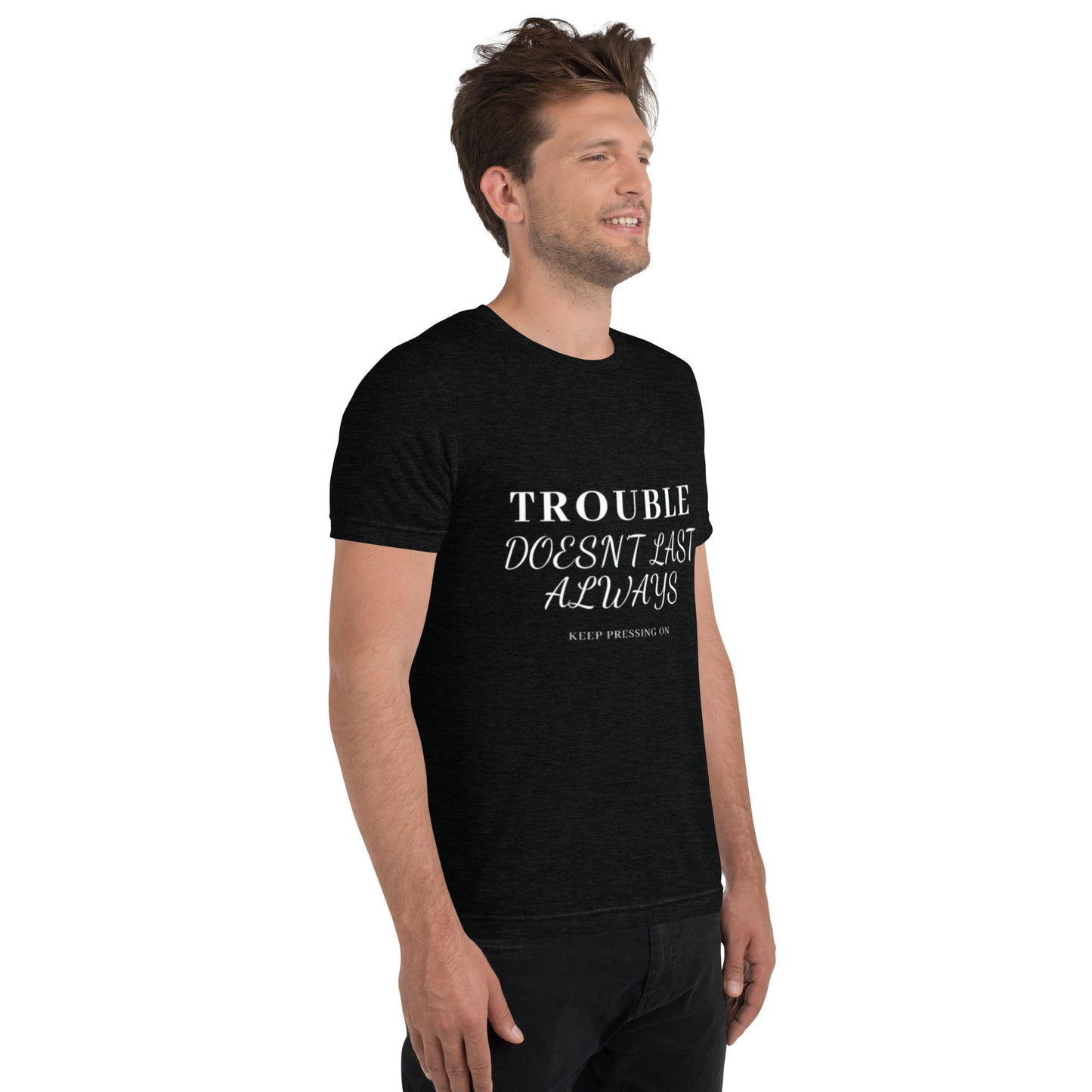 Mighty Lifestyle “Trouble Doesn’t Last Always” Short-Sleeve Tri-Blend T-Shirt