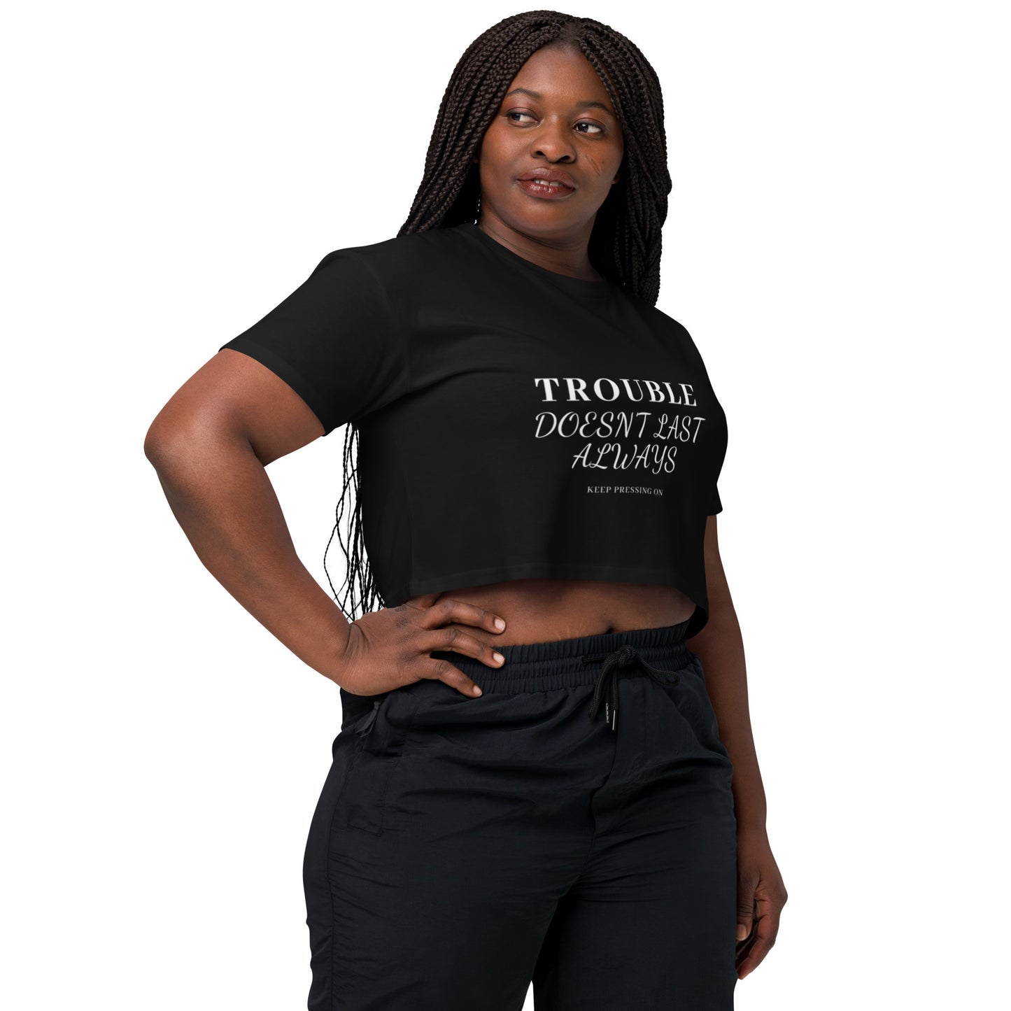 Mighty Lifestyle trouble doesn’t last always Women’s crop top